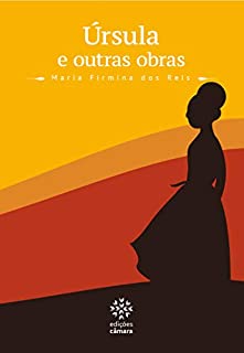 Úrsula e outras obras (Prazer de Ler)