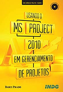 Livro Usando o MS Project 2010 em gerenciamento de projetos (Gerência de Projetos)