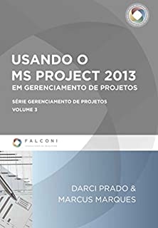 Livro Usando o MS Project 2013 em gerenciamento de Projetos