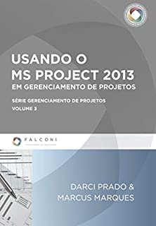 Livro Usando o MS-Project 2013 em gerenciamento de projetos