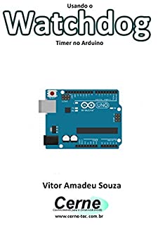 Livro Usando o Watchdog Timer no Arduino