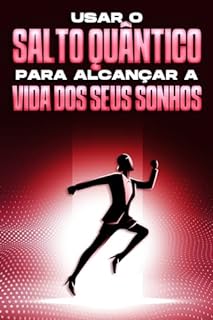 Livro Usar o salto quântico para alcançar a vida dos seus sonhos