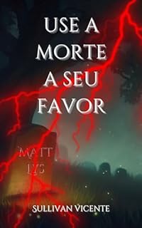 Livro Use a Morte a seu Favor