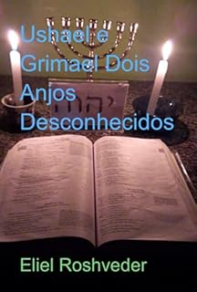 Livro Ushael E Grimael Dois Anjos Desconhecidos