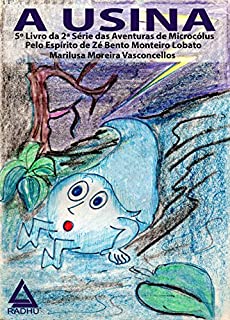 Livro A Usina (Aventuras de Microcólus II Livro 5)