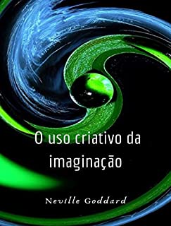 Livro O uso criativo da imaginação (traduzido)