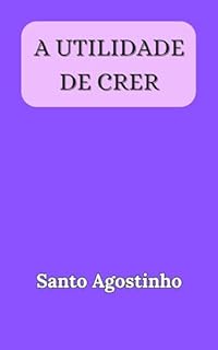 Livro A utilidade de crer