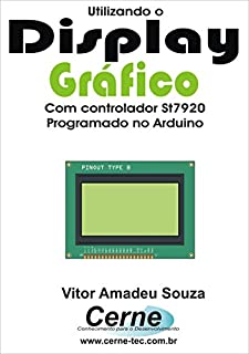 Livro Utilizando o  Display gráfico Com controlador ST7920 programado no Arduino