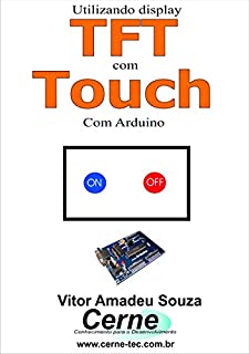 Utilizando display  TFT com Touch  Com o Arduino