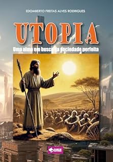 Livro Utopia: Uma alma em busca da sociedade perfeita