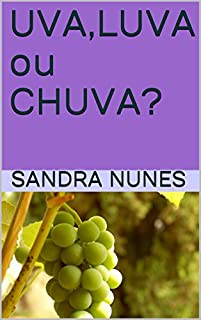 Livro UVA,LUVA ou CHUVA?