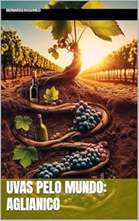 Livro Uvas pelo Mundo: Aglianico (Vinhos pelo Mundo)