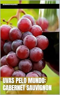 Livro Uvas pelo Mundo: Cabernet Sauvignon (Vinhos pelo Mundo)