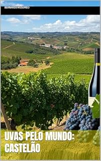 Livro Uvas pelo Mundo: Castelão (Vinhos pelo Mundo)