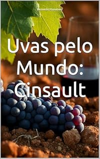 Livro Uvas pelo Mundo: Cinsault (Vinhos pelo Mundo)