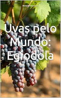 Livro Uvas pelo Mundo: Egiodola (Vinhos pelo Mundo)