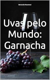 Livro Uvas pelo Mundo: Garnacha (Vinhos pelo Mundo)