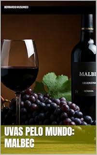 Livro Uvas pelo Mundo: Malbec (Vinhos pelo Mundo)