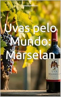 Livro Uvas pelo Mundo: Marselan (Vinhos pelo Mundo)