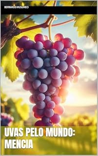 Livro Uvas pelo Mundo: Mencia (Vinhos pelo Mundo)