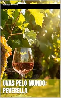 Livro Uvas pelo Mundo: Peverella (Vinhos pelo Mundo)