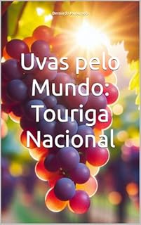 Livro Uvas pelo Mundo: Touriga Nacional (Vinhos pelo Mundo)