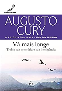 Livro Vá mais longe: Treine sua memória e sua inteligência (Augusto Cury)