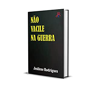 Livro NÃO VACILE NA GUERRA