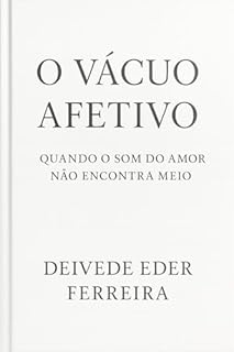 O Vácuo Afetivo: Quando o Som do Amor Não Encontra Meio
