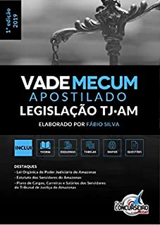 Vade Mecum Apostilado Tribunal de Justiça do Amazonas: Toda a legislação institucional voltada para o concurso público do TJ/AM (Volume I)