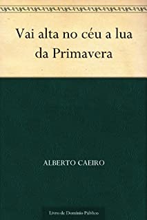 Livro Vai alta no céu a lua da Primavera