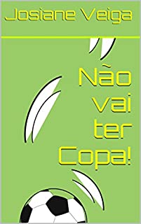 Livro Não vai ter Copa!