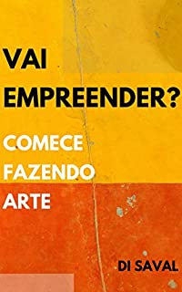 Livro Vai Empreender?: Comece Fazendo Arte