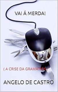 Livro VAI Á MERDA!: ( A CRISE DA GRAMÁTICA )