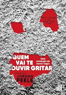 Livro Quem vai te ouvir gritar: Uma antologia de horror negro