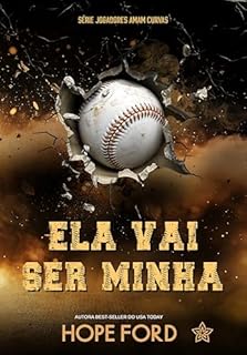 Livro Ela Vai Ser Minha (Jogadores Amam Curvas Livro 1)