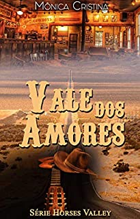 Livro Vale dos amores (Horses Valley Livro 3)