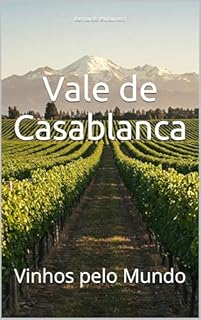 Livro Vale de Casablanca: Vinhos pelo Mundo (Wines of the World: Chile)