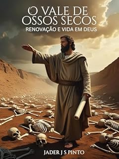 Livro O vale de ossos secos: Renovação e Vida em Deus