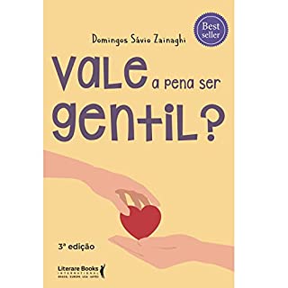 Vale a pena ser gentil?
