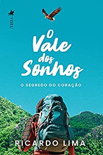 Livro O vale dos sonhos: O Segredo do Coração