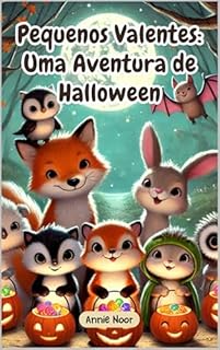 Livro Pequenos Valentes: Uma Aventura de Halloween