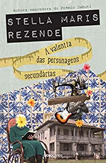 Livro A valentia das personagens secundárias