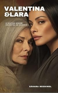 Livro Valentina & Lara – Entre o Poder e o Desejo: Livro 1 da Série Valentina & Lara (Entre Nós, o Amor!)