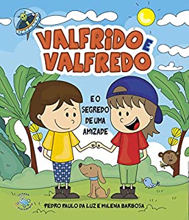 Livro Valfrido e Valfredo e o segredo de uma amizade