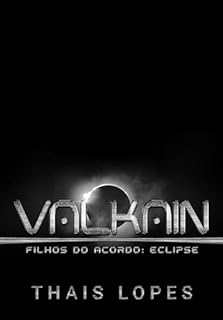 Livro Valkain (Filhos do Acordo: Eclipse Livro 2)
