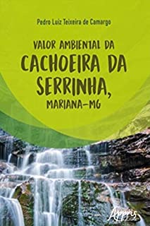 Valor Ambiental da Cachoeira da Serrinha, Mariana-MG