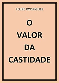 Livro O VALOR DA CASTIDADE