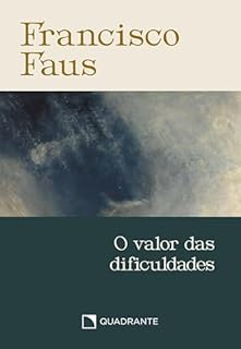 Livro O valor das dificuldades - Pocket Francisco Faus