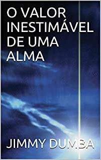 Livro O VALOR INESTIMÁVEL DE UMA ALMA